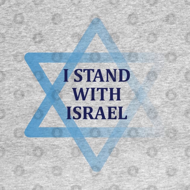 I Stand with Israel inside magen david by MeLoveIsrael